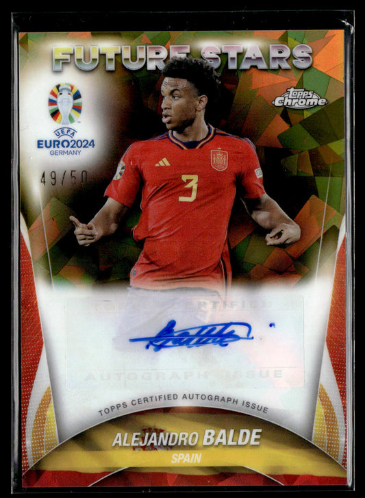 2024 Alejandro Balde Future Stars 49/50 Autographe Topps Chrome UEFA EURO