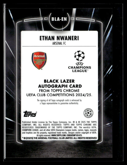 2024-25 Ethan Nwaneri Autographe Black Lazer Topps Chrome UEFA Club Competitions