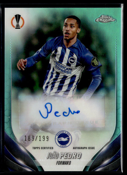 2024-25 Joao Pedro 189/199 Autographe Topps Chrome UCC