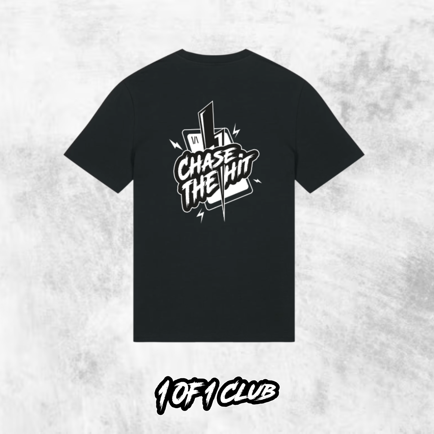 T-shirt "Chase The Hit"
